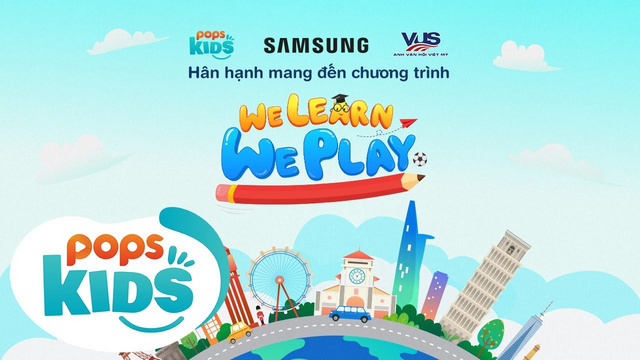 Sau dịch, POPS Kids và Samsung 